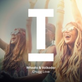 Обложка для Wheats & Volkoder - Chugg Love (Original Mix)