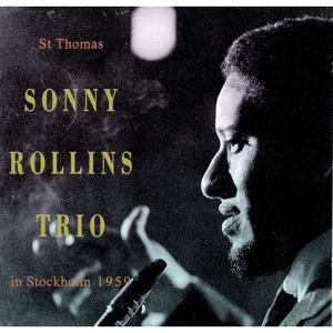 Обложка для Sonny Rollins Trio - Stay As Sweet As You Are