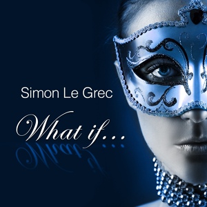 Обложка для Simon Le Grec - I Never Knew How Much I Loved U