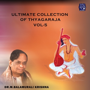 Обложка для Tyagaraja, Dr. M. Balamurali Krishna - Banturitikolu - Vaghadeswari - Adi