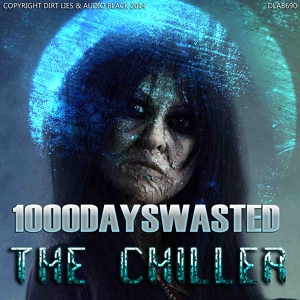 Обложка для 1000DaysWasted - The Chiller