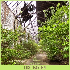 Обложка для Mike Zoran - Lost Garden