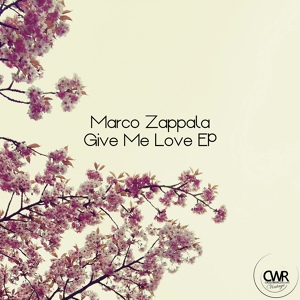 Обложка для Marco Zappala - Give Me Love (Original Mix)