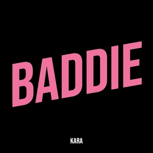 Обложка для KARA - BADDIE