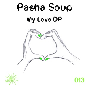 Обложка для Pasha Soup - My Love DP