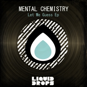 Обложка для Mental Chemistry - Let Me Guess (Original Mix)