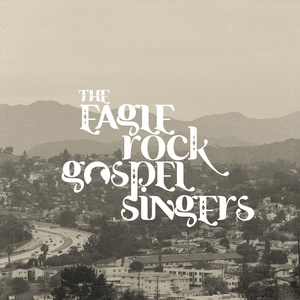 Обложка для The Eagle Rock Gospel Singers - Outta My Head