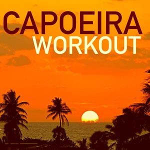 Обложка для Capoera & Extreme Music Workout - Back in Shape