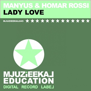 Обложка для Manyus & Homar Rossi - Lady Love (Manyus Vocal Mix)