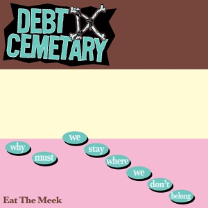 Обложка для Debt Cemetary - Eat The Meek