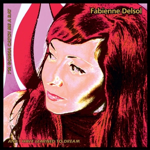 Обложка для Fabienne DelSol - I'm Gonna Catch Me A Rat