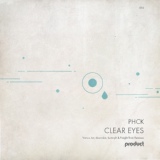 Обложка для PHCK - Clear Eyes (Isotroph Remix)
