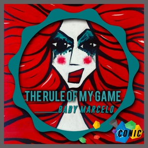 Обложка для Baby Marcelo - The Rule of My Game