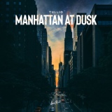 Обложка для Tullio - Manhattan At Dusk