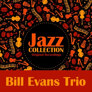 Обложка для Bill Evans Trio - Walkin' Up