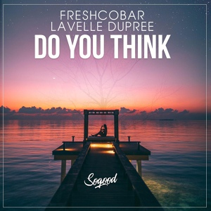 Обложка для Freshcobar, Lavelle Dupree - Do You Think