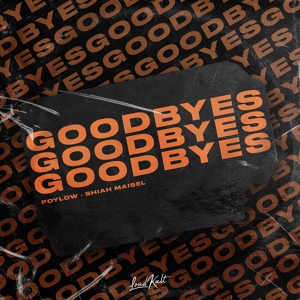 Обложка для Poylow, Shiah Maisel - Goodbyes