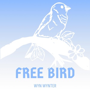 Обложка для Wyn Wynter - Free Bird