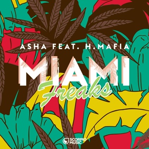 Обложка для Asha feat. H-Mafia - Miami Freaks