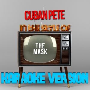 Обложка для Karaoke - Ameritz - Cuban Pete (In the Style of the Mask) [Karaoke Version]