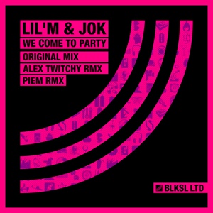 Обложка для Lil'M, Jok - We Come To Party