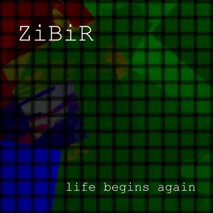 Обложка для ZiBiR - Life Begins