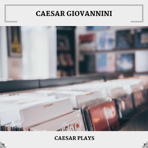 Обложка для Caesar Giovannini - Dizzy Fingers