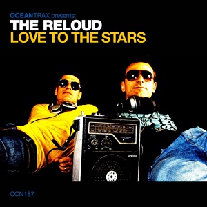 Обложка для The Reloud - Love To the Stars