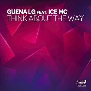 Обложка для Guena LG feat. Ice MC - Think About the Way (feat. Ice MC) [Erick Ibiza Dub Mix]