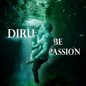 Обложка для Diru - Be passion