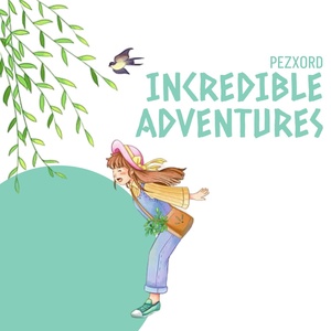 Обложка для Pezxord - Incredible adventures