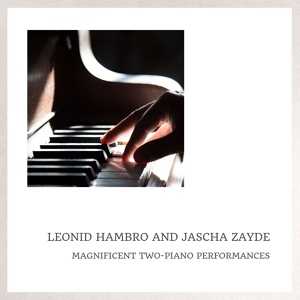 Обложка для Leonid Hambro, Jascha Zayde - Fantasy In F Minor, Op. 103