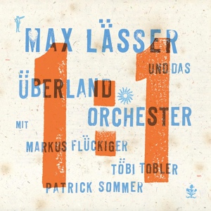 Обложка для Max Lässer, Das Überlandorchester - Appenzeller Polka