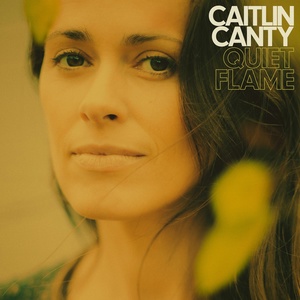 Обложка для Caitlin Canty - Quiet Flame