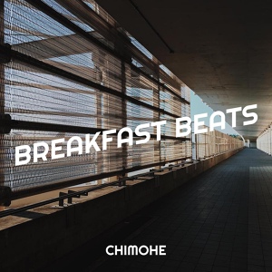 Обложка для ChiMoHe - Breakfast Beats