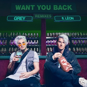 Обложка для Grey feat. LÉON - Want You Back