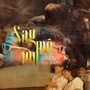 Обложка для JBEE7 feat. Bio SAP - Say Mê Em