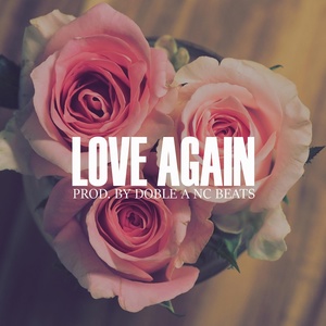 Обложка для Doble a Nc Beats - Love Again