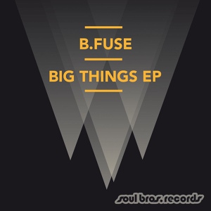 Обложка для B.Fuse - Big Things