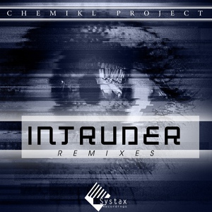 Обложка для Chemikl Project - Intruder