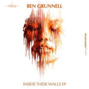 Обложка для Ben Grunnell - Inside These Walls