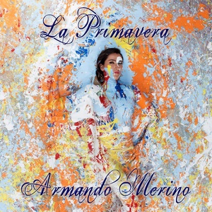 Обложка для Armando Merino - La Primavera