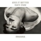 Обложка для Rihanna - Kiss It Better