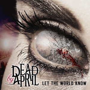 Обложка для Dead by April - Done With Broken Hearts