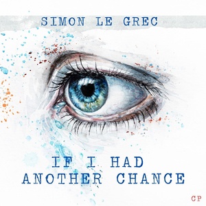 Обложка для Simon Le Grec - If I Had Another Chance