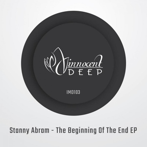 Обложка для Stanny Abram - The Beginning Of The End