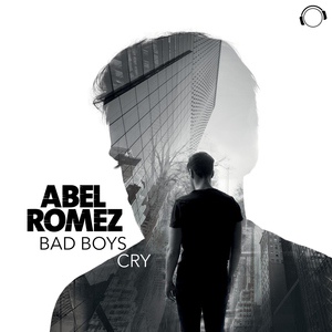 Обложка для [REJECTED] Abel Romez - Bad Boys Cry (Christopher S, Simeon Remix) www.radiorecord.ru