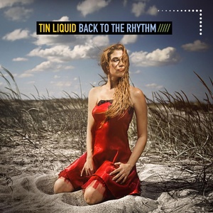 Обложка для Tin Liquid - Back to the Rhythm