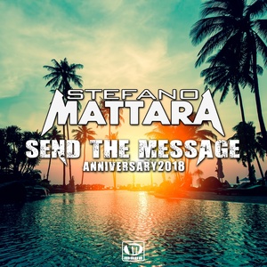Обложка для Stefano Mattara - Send the Message (Steve McKelly, Alex Avenue Tropical Extended Remix) ↪ vk.com/retroremixes