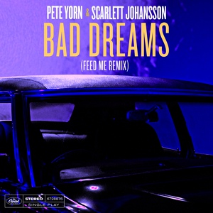 Обложка для Pete Yorn x Scarlett Johansson - Bad Dreams (Feed Me Remix)